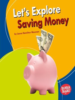 cover image of Let's Explore Saving Money